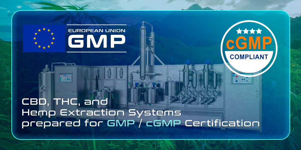 CBD, THC, and hemp extraction systems prepared for GMP / cGMP certification
