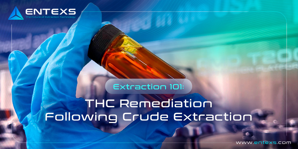 THC Remediation Following Crude Extraction