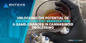 Unlocking the Potential of Solventless THC Remediation