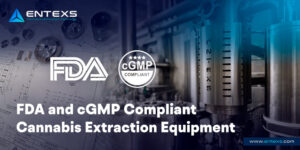 FDA and cGMP Compliant Cannabis Extraction Equipment