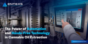 The Power of Automation and Hands-Free Technology in Cannabis Oil Extraction