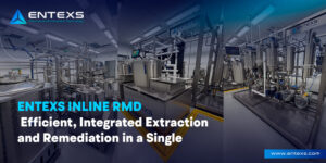 ENTEXS RMD Inline: Efficient, Integrated Extraction and Remediation in a Single Optimized System